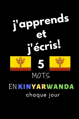 Cahier: j'apprends et j'écris! 5 mots en Kinyarwanda chaque jour, 6
