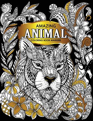 Amazing Animal: Coloring book markers (Premium Large Print Coloring Books for Adults) By Tiny Cactus Publishing Cover Image