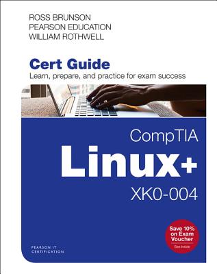 Comptia Linux+ Xk0-004 Cert Guide (Certification Guide) Cover Image