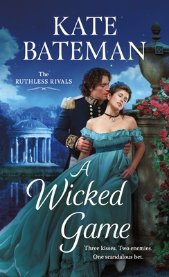 A Wicked Game: The Ruthless Rivals By Kate Bateman Cover Image