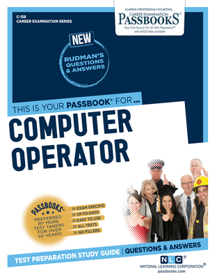 Computer Operator (C-158): Passbooks Study Guide (Career Examination Series #158) By National Learning Corporation Cover Image