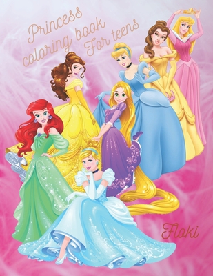 Princess Coloring Book For Teens: Amazing and Sexy Princesses