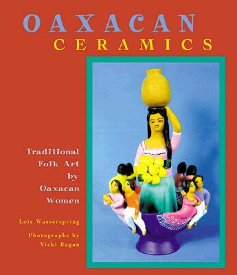 Oaxacan Ceramics: Traditional Fold Art by Oaxacan Women Cover Image