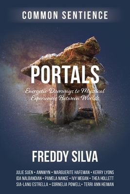 Portals: Energetic Doorways to Mystical Experiences Between Worlds By Freddy Silva Cover Image