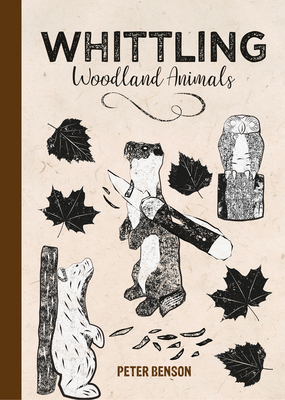 Whittling Woodland Animals Cover Image