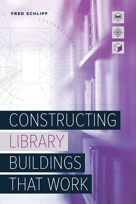 Constructing Library Buildings That Work Cover Image
