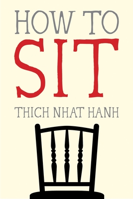 How to Sit (Mindfulness Essentials #1) By Thich Nhat Hanh Cover Image