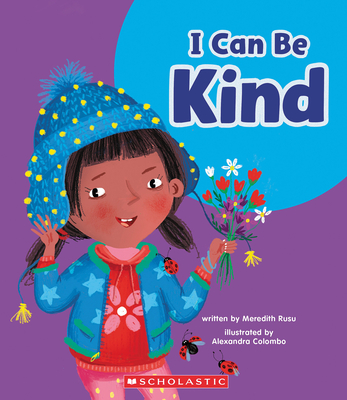 I Can Be Kind (Learn About: Your Best Self) Cover Image