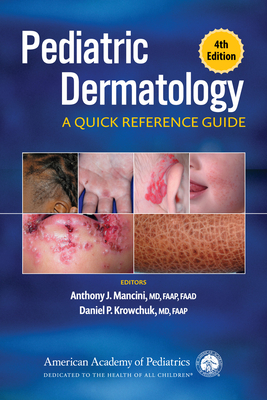 Pediatric Dermatology: A Quick Reference Guide