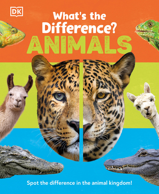 What's the Difference? Animals: Spot the difference in the animal kingdom!  (Hardcover) | Buxton Village Books