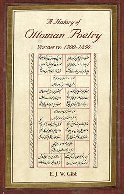 A History of Ottoman Poetry Volume IV: 1700 - 1850 Cover Image