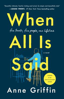 When All Is Said: A Novel By Anne Griffin Cover Image