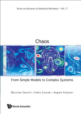 Chaos: From Simple Models to Complex Systems By Massimo Cencini, Fabio Cecconi, Angelo Vulpiani Cover Image