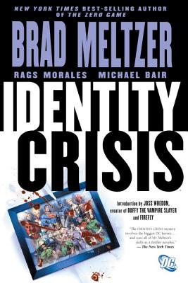 Identity Crisis By Brad Meltzer, Rags Morales (Illustrator) Cover Image