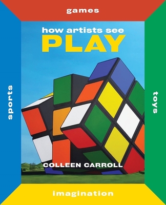 How Artists See Play: Second Edition Cover Image