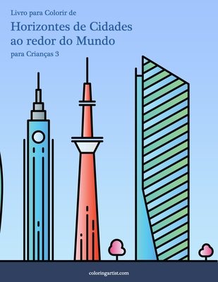 Livro para Colorir de Horizontes de Cidades ao redor do Mundo para Crianças 3