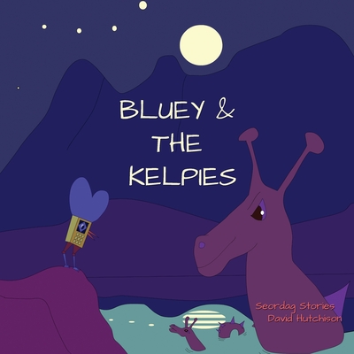 Bluey & The Kelpies Cover Image