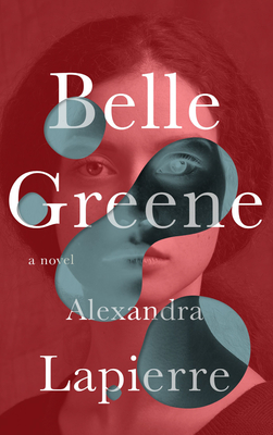 Belle Greene By Alexandra Lapierre, Tina Kover (Translator) Cover Image