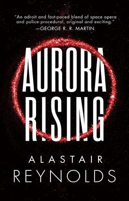 Aurora Rising By Alastair Reynolds Cover Image