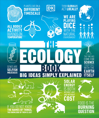 The Ecology Book: Big Ideas Simply Explained (DK Big Ideas) Cover Image