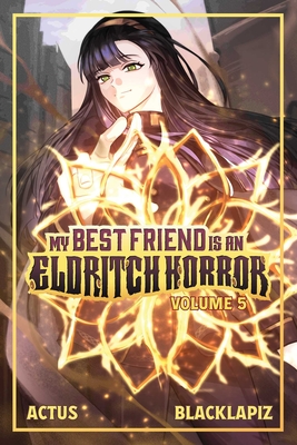 My Best Friend is an Eldritch Horror (Light Novel) Vol. 4