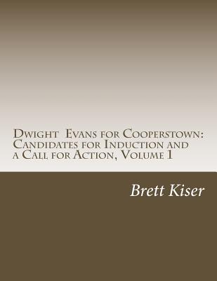 Dwight Evans for Cooperstown: Candidates for Induction and a Call for Action