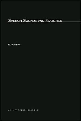 Speech Sounds and Features (Current Studies in Linguistics)