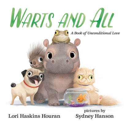 Warts and All: A Book of Unconditional Love Cover Image