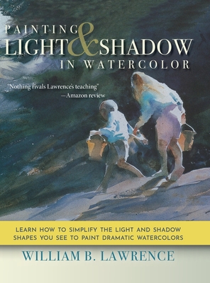 Painting Light and Shadow in Watercolor Cover Image