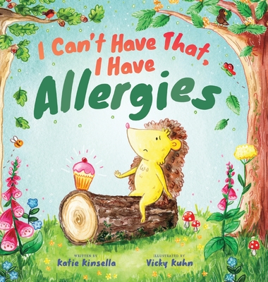 I Can't Have That, I Have Allergies Cover Image