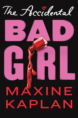 The Accidental Bad Girl Cover Image