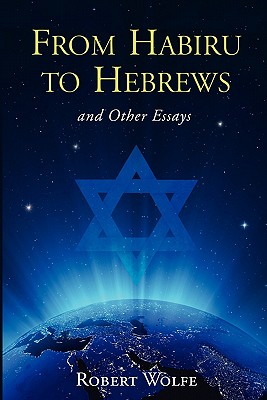From Habiru to Hebrews and Other Essays Cover Image