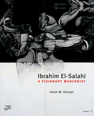 Ibrahim El-Salahi: A Visionary Modernist By Salah M. Hassan (Editor), Ibrahim El-Salahi (With) Cover Image