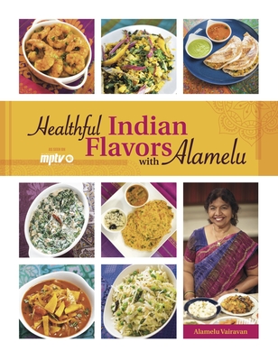 Cover for Healthful Indian Flavors with Alamelu