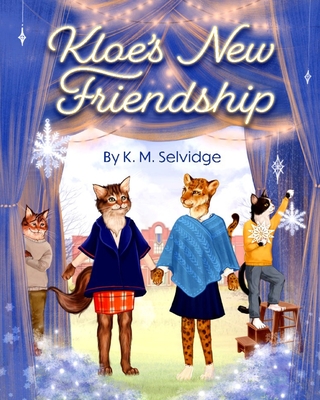 Kloe's New Friendship By K. M. Selvidge Cover Image