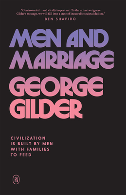 Men and Marriage By George Gilder Cover Image