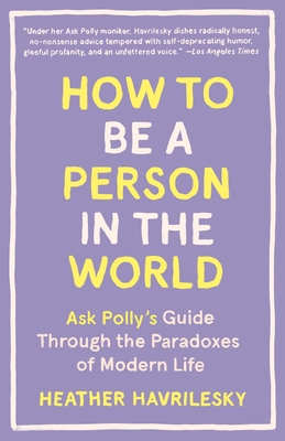 Cover for How to Be a Person in the World