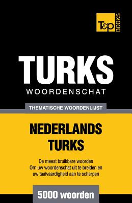 Thematische woordenschat Nederlands-Turks - 5000 woorden Cover Image