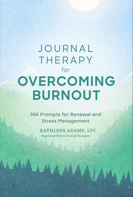 Cover for Journal Therapy for Overcoming Burnout, 2