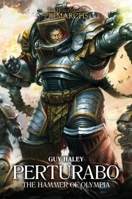Perturabo: The Hammer of Olympia (The Horus Heresy: Primarchs #4)