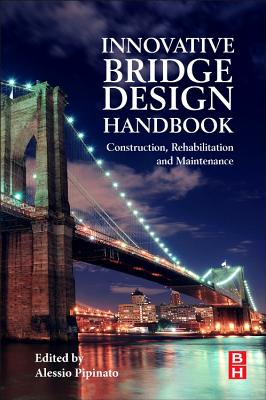 Innovative Bridge Design Handbook: Construction, Rehabilitation and Maintenance Cover Image