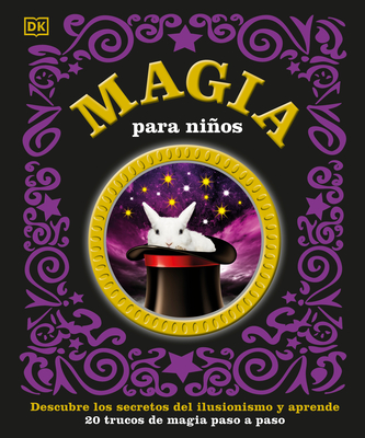 Magia para niÃ±os: Descubre los secretos del ilusionismo y aprende Cover Image