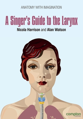 A Singer's Guide to the Larynx Cover Image
