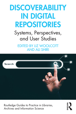 Discoverability in Digital Repositories: Systems, Perspectives, and User Studies Cover Image