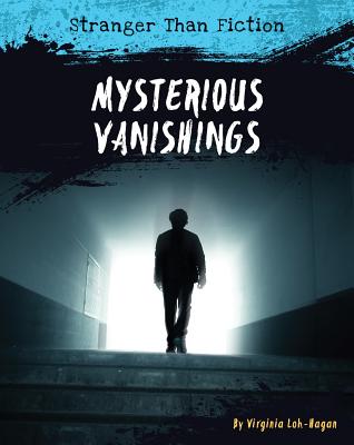 Mysterious Vanishings (Stranger Than Fiction)