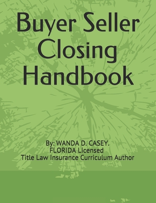 Buyer Seller Closing Handbook (Paperback) | Inkwood Books - New Jersey