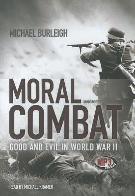 Moral Combat: Good and Evil in World War II Cover Image