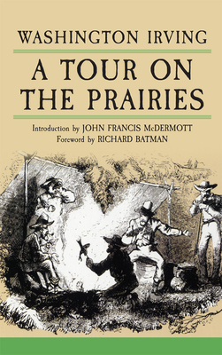 A Tour on the Prairies: Volume 7 (Western Frontier Library #7) Cover Image