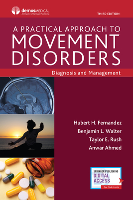 A Practical Approach to Movement Disorders: Diagnosis and Management, Third Edition Cover Image