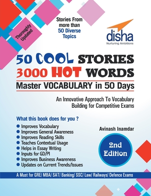 50 COOL STORIES 3000 HOT WORDS (Master VOCABULARY in 50 days) for GRE/ MBA/ SAT/ Banking/ SSC/ Defence Exams 2nd Edition By Disha Experts Cover Image